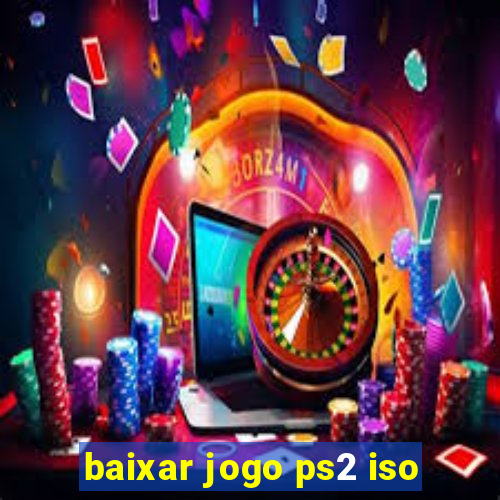 baixar jogo ps2 iso